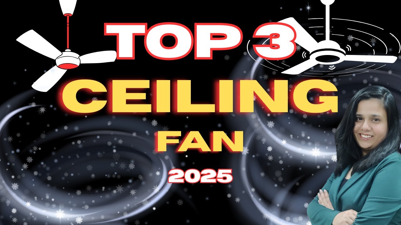 BEST Ceiling Fan in INDIA 2025🔥TOP 3 Ceiling Fan for HOME in 2025🔥