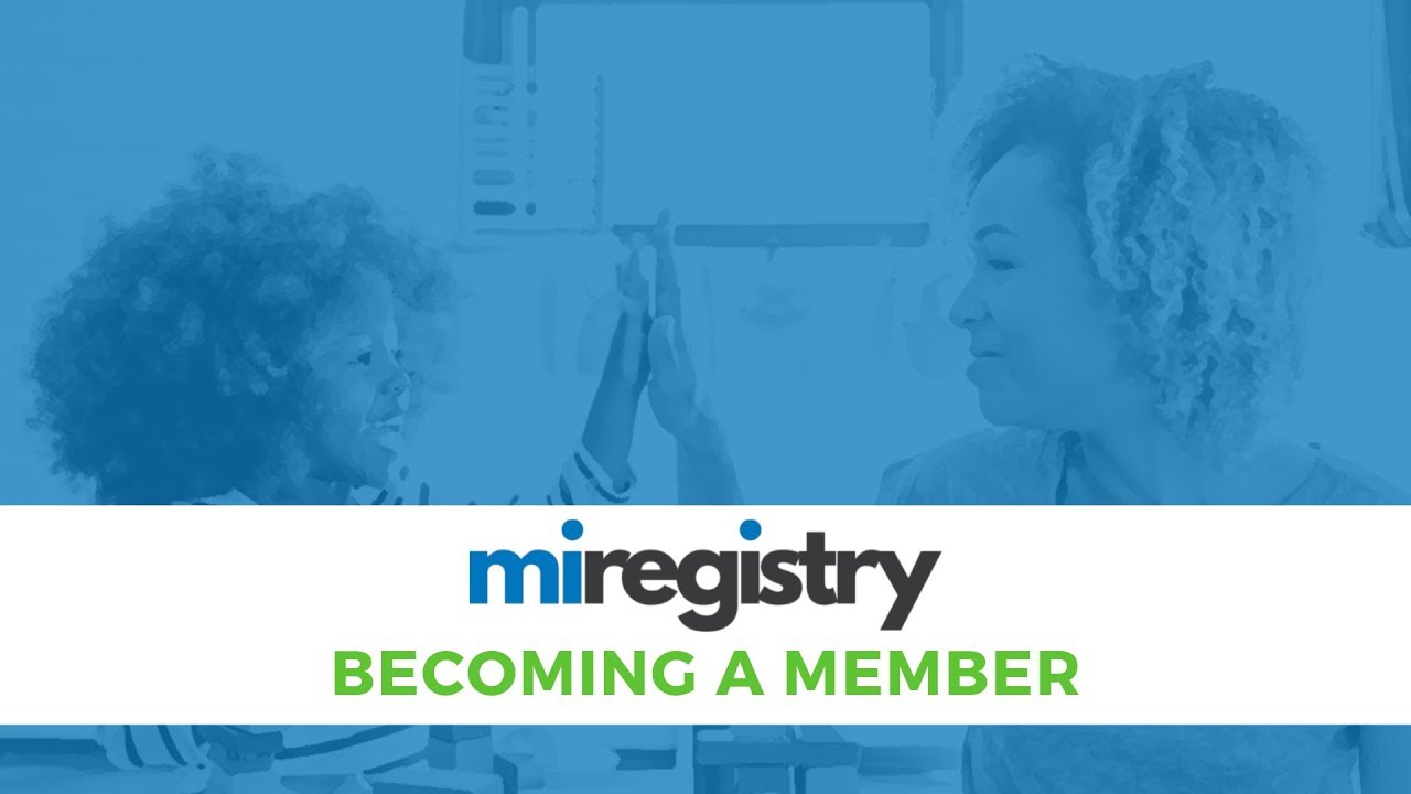 Becoming a MiRegistry Member