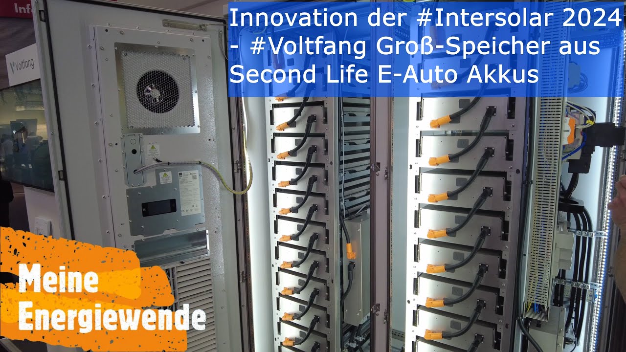 Innovation der #Intersolar 2024 - #Voltfang Groß-Speicher aus Second Life #E-Auto #Akkus