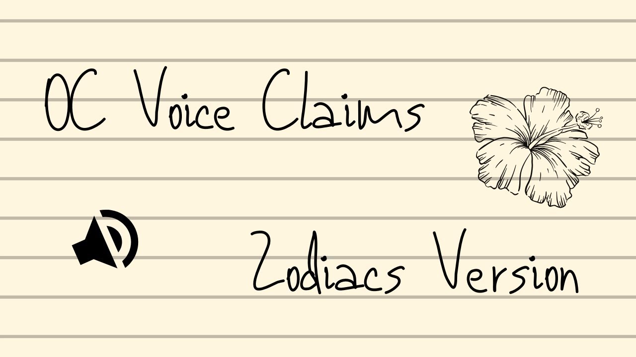 Oc Voice Claims - Zodiacs Edition