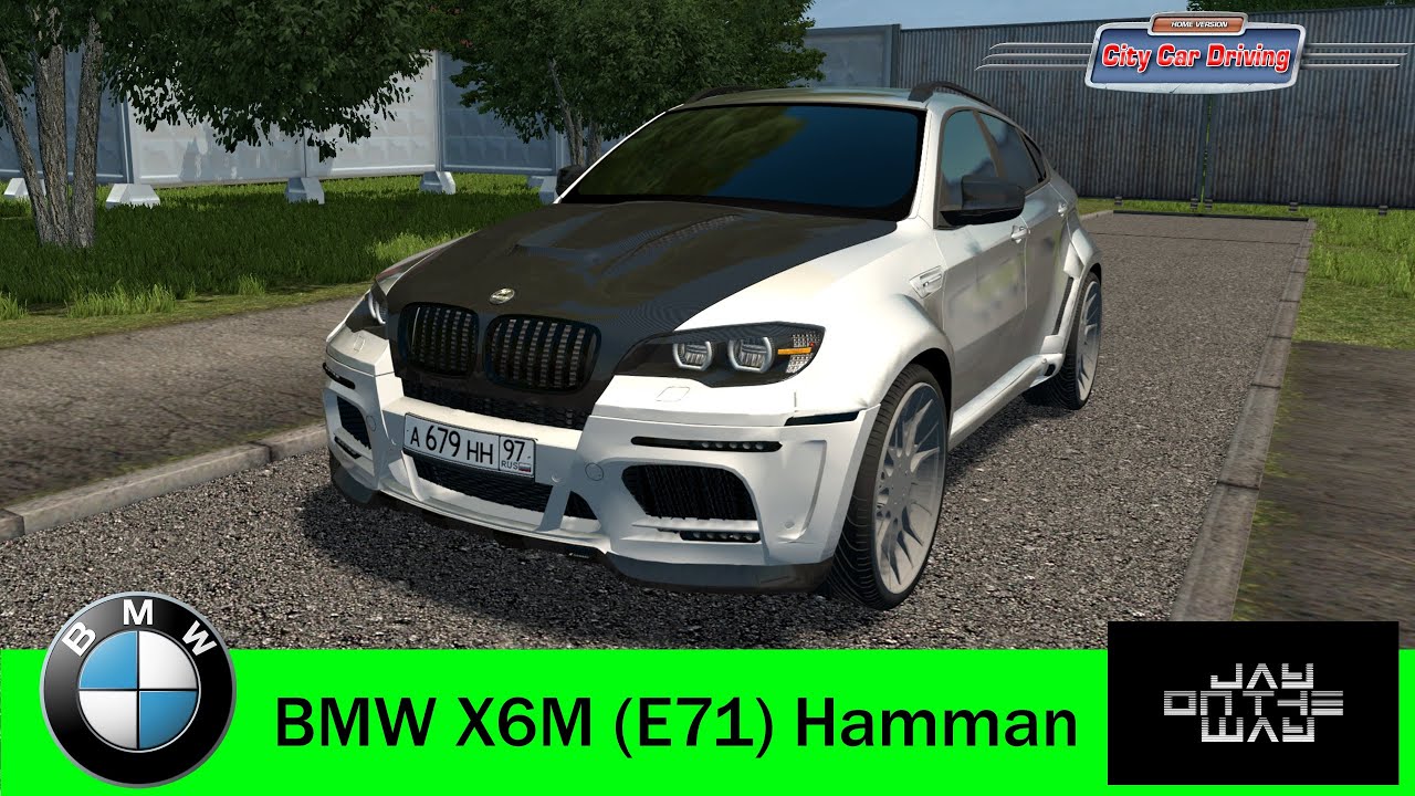 🚙 BMW X6M E71 Hamman для City Car Driving #jayontheway