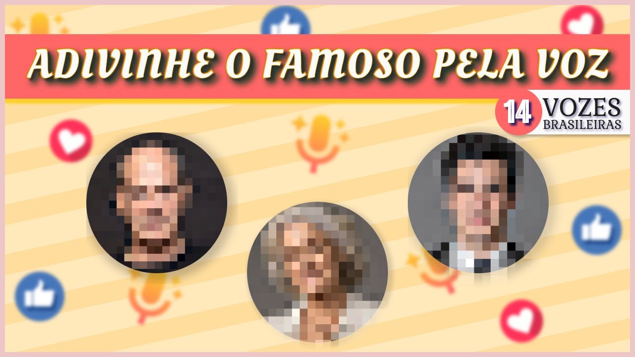 ADIVINHE O FAMOSO PELA VOZ QUIZ | COM FAMOSOS BRASILEIROS