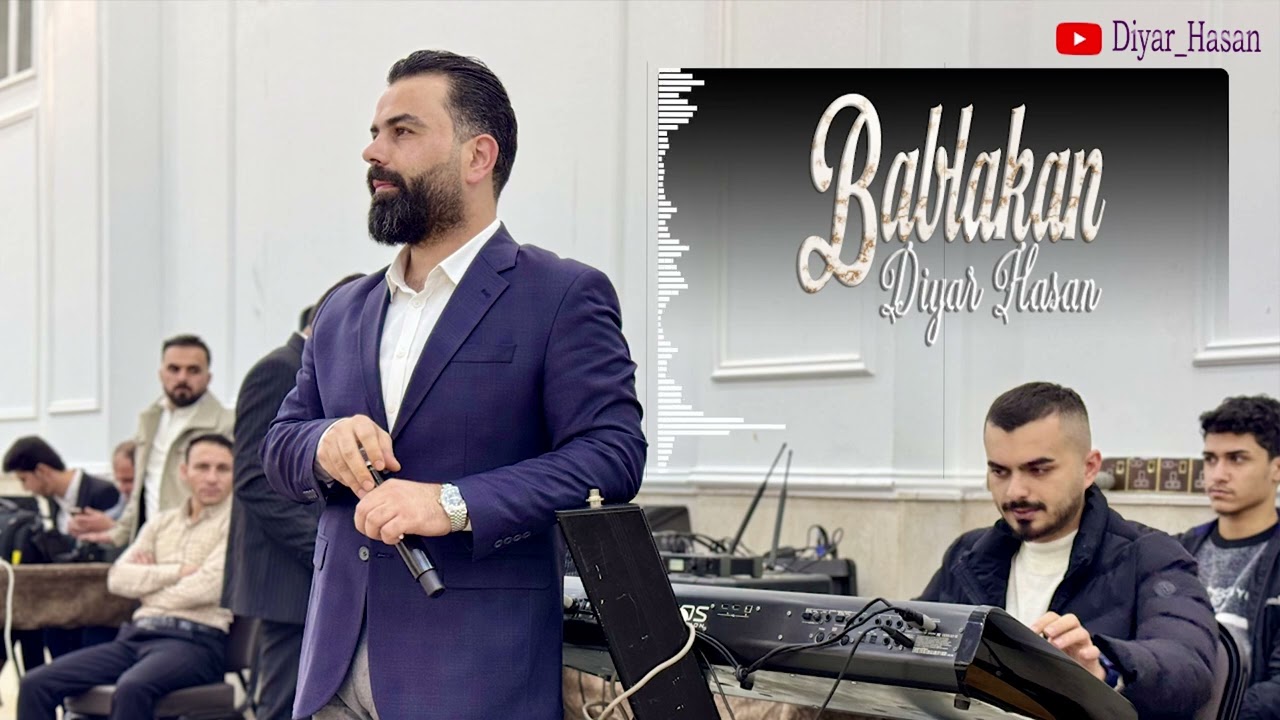 ديار حسن ( بابلەکان ) Diyar Hasan Bablakan