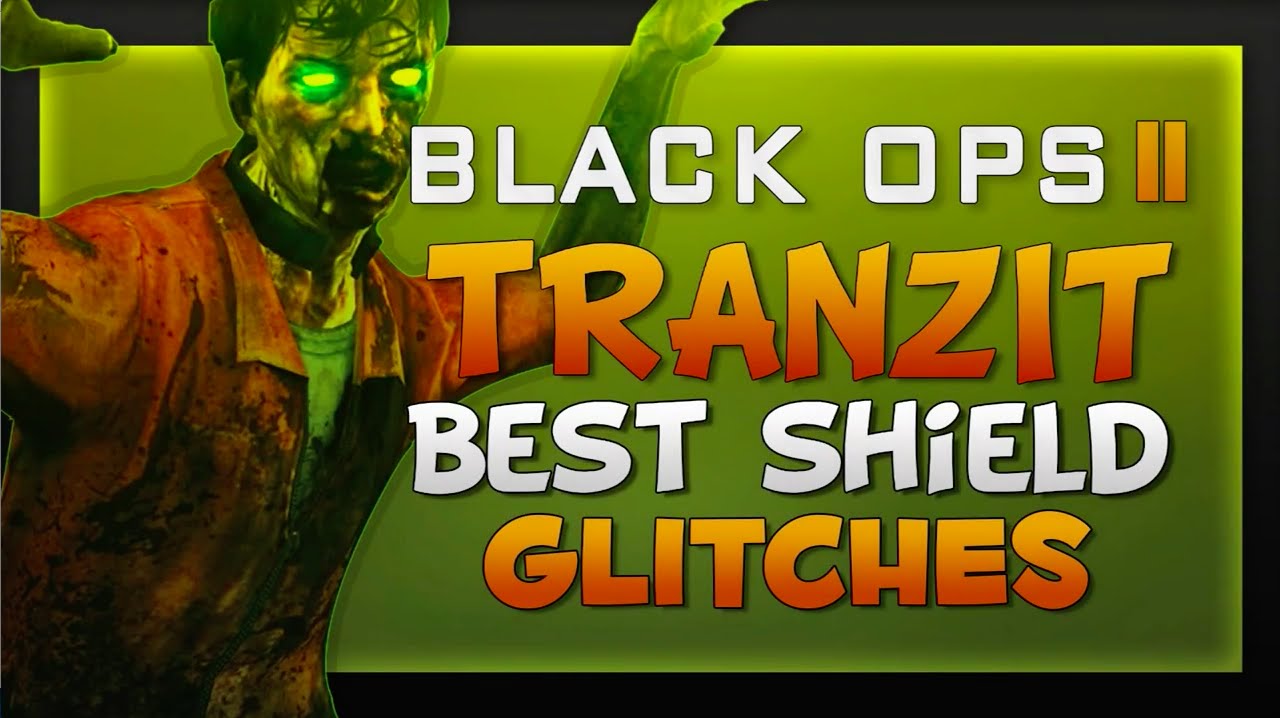 Black Ops 2 Zombies Tranzit All The Best Working Shield Glitches