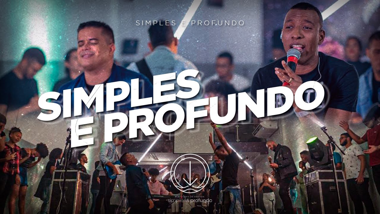 SIMPLES E PROFUNDO - AO VIVO EM SALVADOR