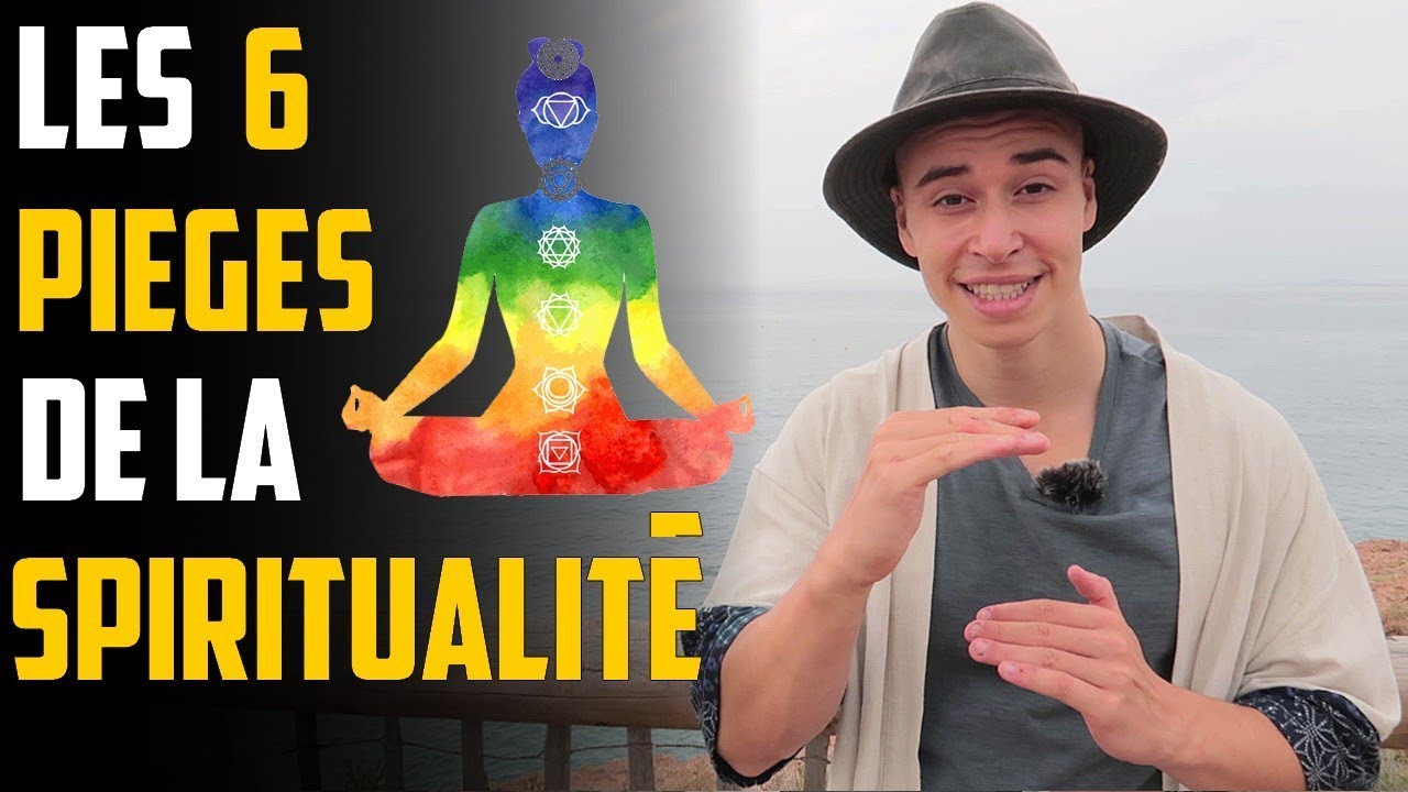 Les dangers de la spiritualité | 6 pièges de l'éveil spirituel