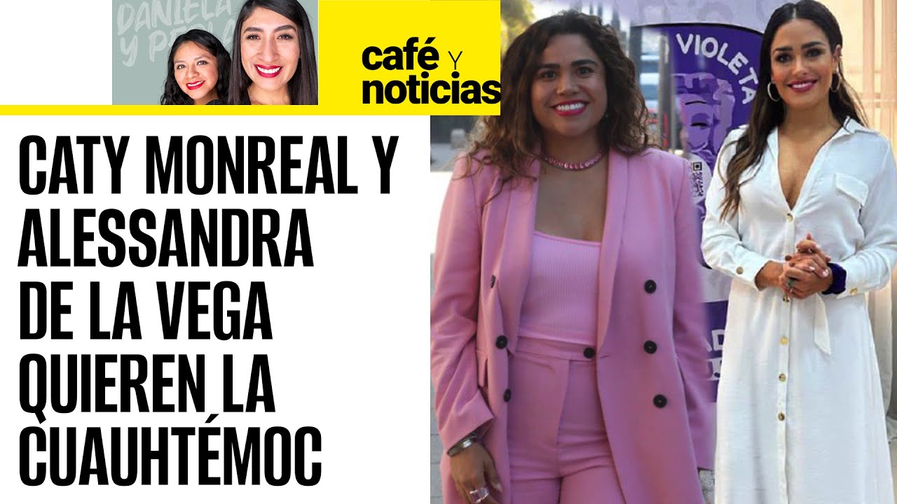 #CaféYNoticias ¬ Los nombres para la Cuauhtémoc: de Monreal a Rojo de la Vega