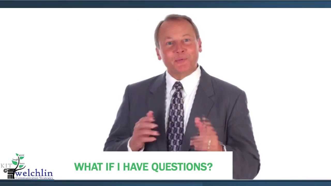 What If I Have Questions? - presented by Kit Welchlin