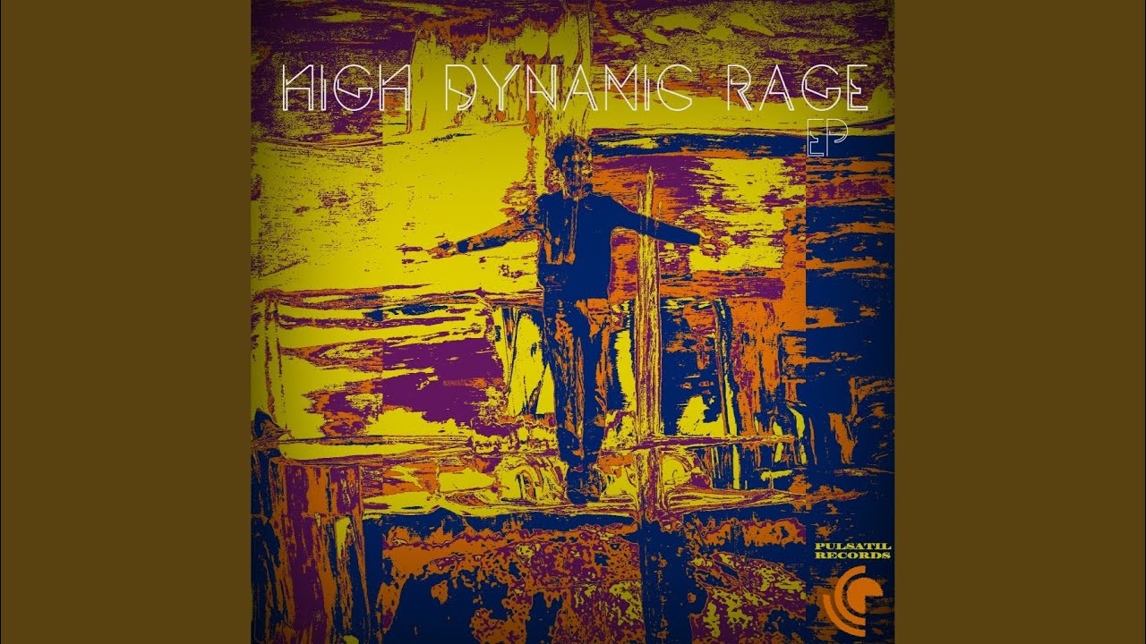 High Dynamic Rage