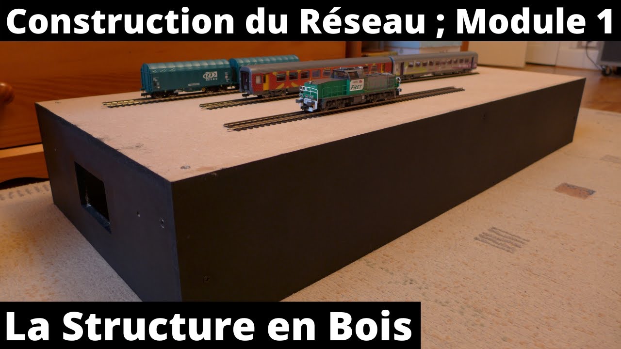La Structure en bois ; Premier Module du Réseau HO