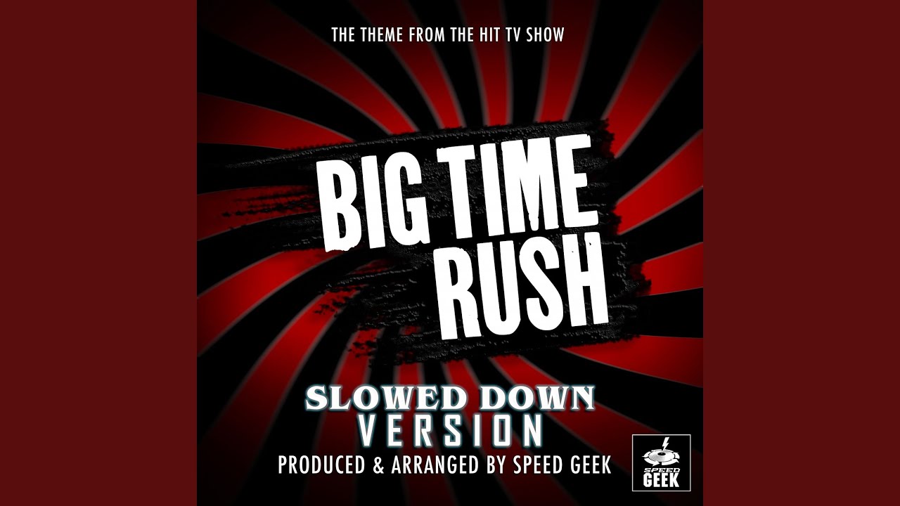 Big Time Rush Main Theme (From 