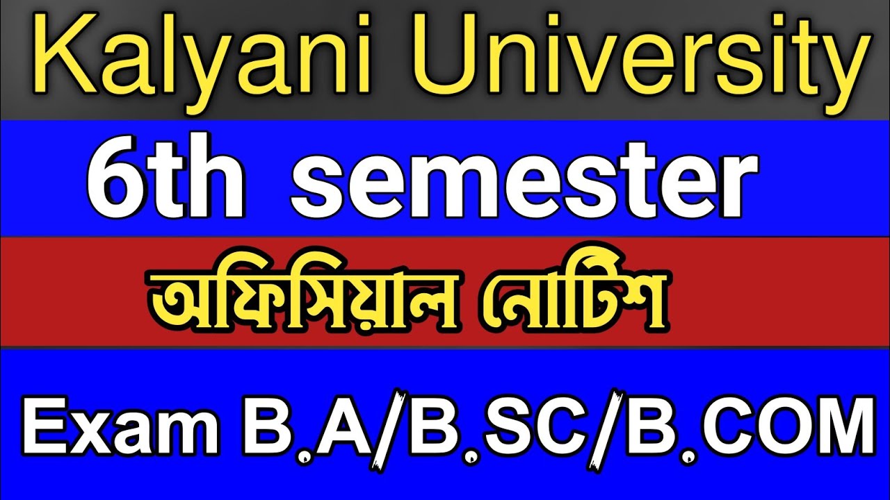 kalyani university 6th semester exam program 2021