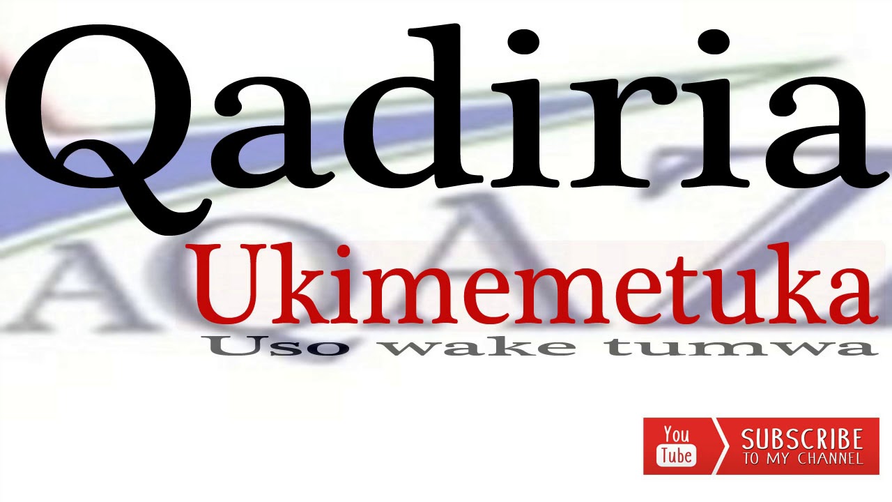 Qadiria - Ukimemetuka