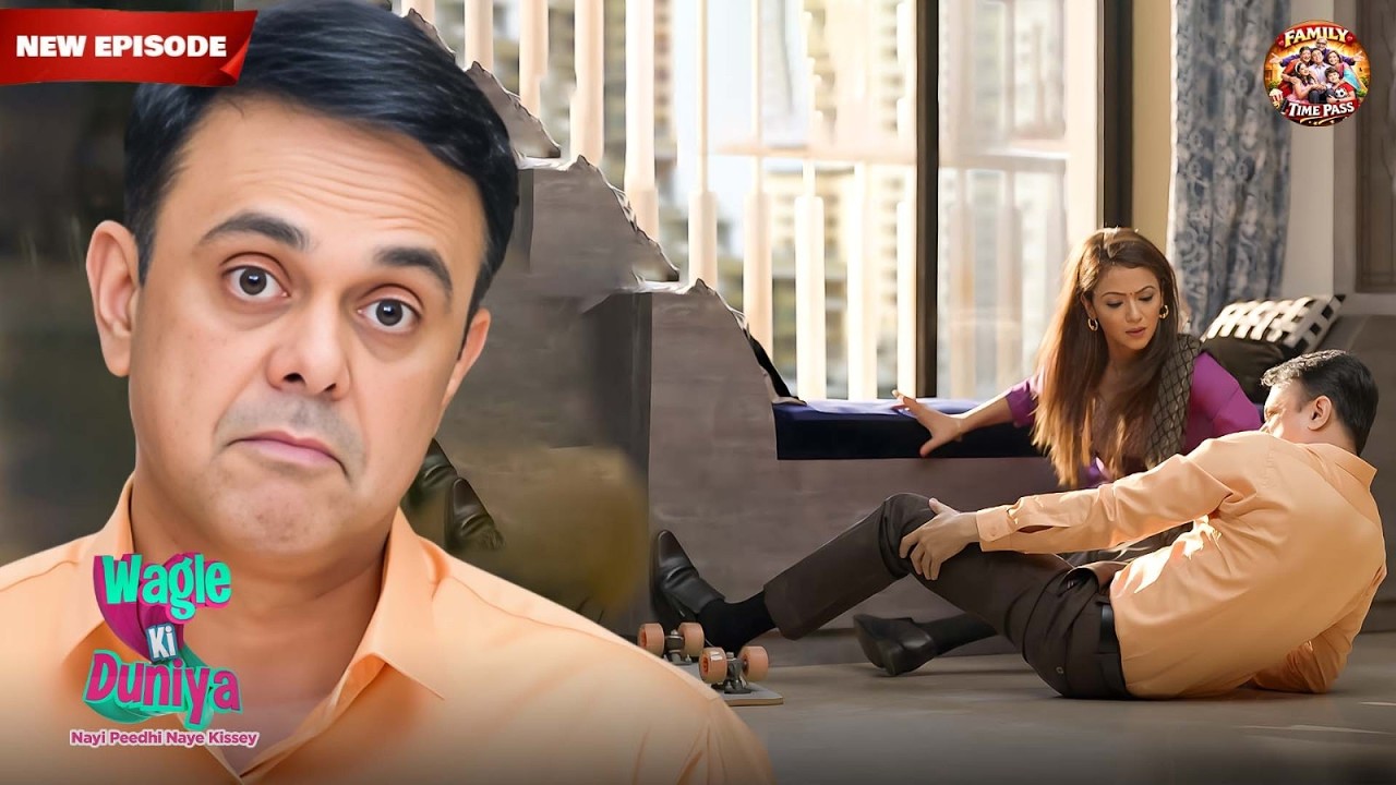 गिरने के वजह से Rajesh को लगी चोट | Wagle Ki Duniya | Hindi TV Serial | Latest Full Episodes 15