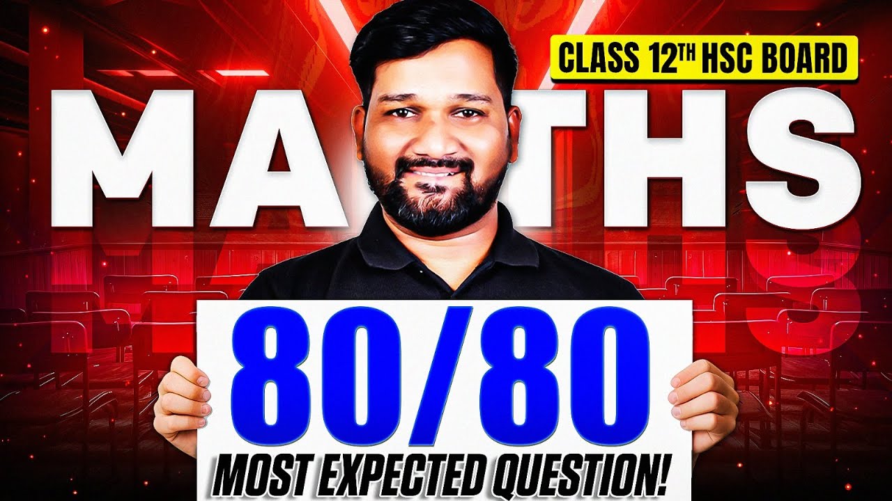 🔥 80/80 Class 12 HSC Maths – Paper Analysis & Most Expected Questions