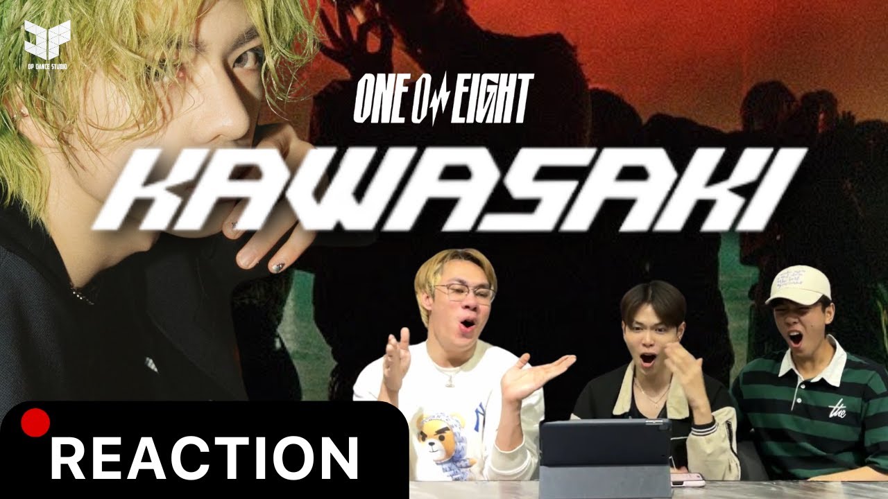 ONE OR EIGHT / KAWASAKI (Performance Video) | REACTION,RECAP by DP Dance Studio