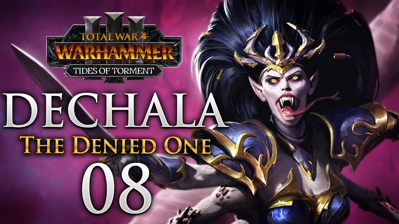 PUNISHMENT IS PLEASURE! Total War: Warhammer 3 - Dechala Slaanesh Campaign #8