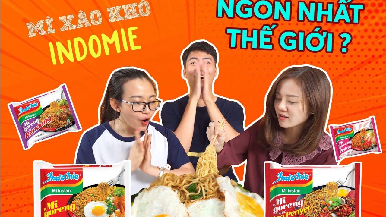 HÔM NAY ĂN GÌ - SỰ THẬT VỀ MÌ XÀO KHÔ INDOMIE NGON NHẤT THẾ GIỚI ?