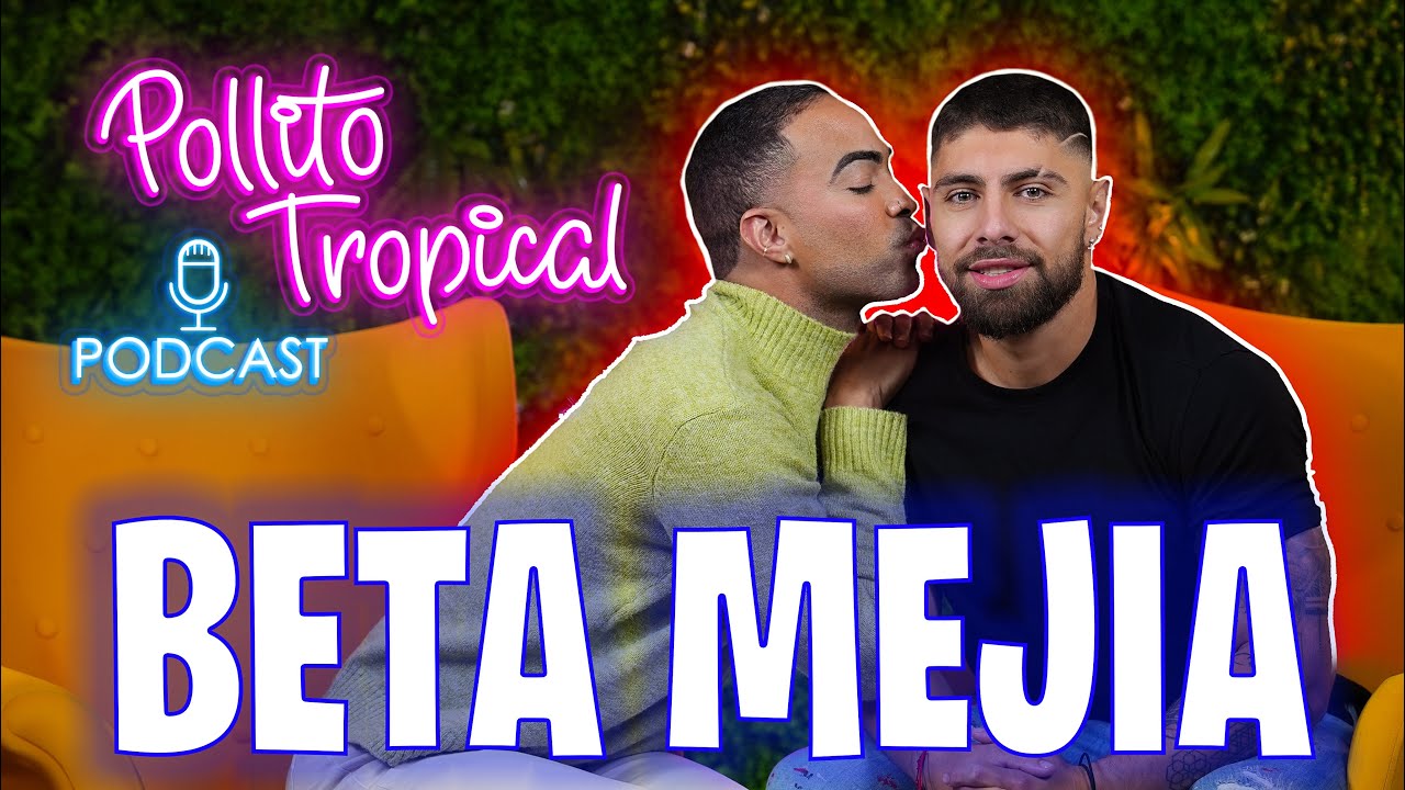Un capitulo con ALTA TEMPERATURA - @betamejia - Podcast -Pollito Tropical