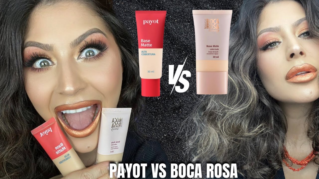 BASE BOCA ROSA ANTIGA OU A NOVA BASE DA PAYOT? QUAL FOI A MELHOR?