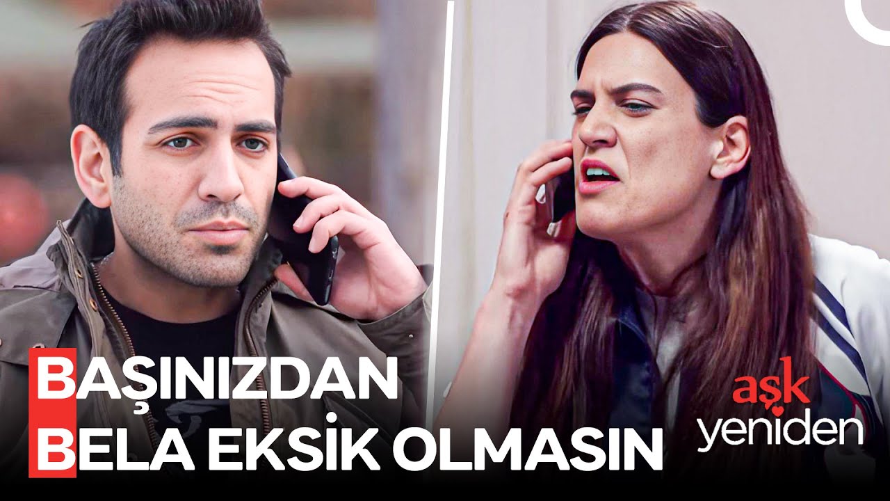30 Dakikada Kaos Dolu Telefon Konuşması - Aşk Yeniden