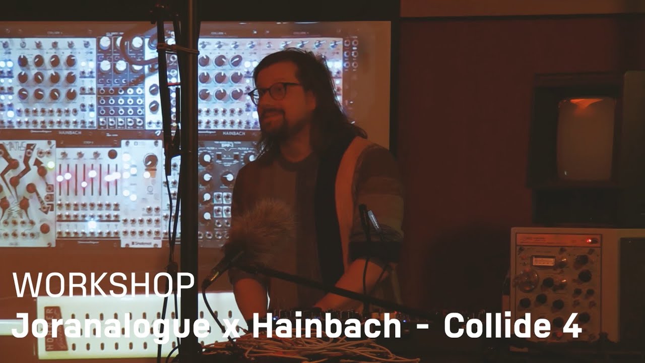 Hainbach presenting Joranalogue Collide 4 - Workshop at SchneidersLaden