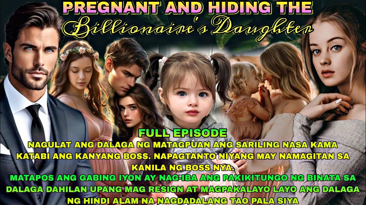 FULL EPISODE: PREGNANT AND HIDING THE BILLIONAIRE'S DAUGHTER MAXIMUS AND ESMERALDA'S LOVE STORY 1-10
