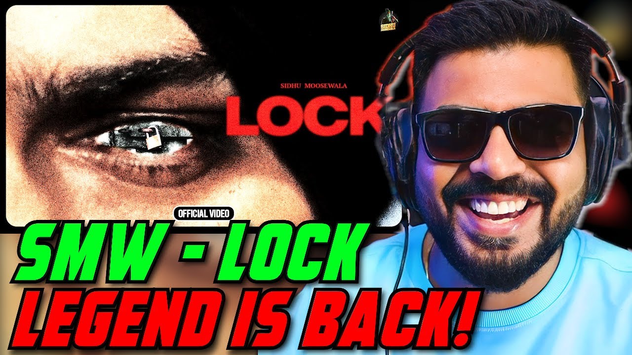 LOCK BY SIDHU MOOSE WALA REACTION | AFAIK