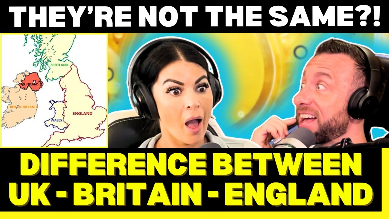 First Time Reacting to The Difference Between the UK, Great Britain & England Explained