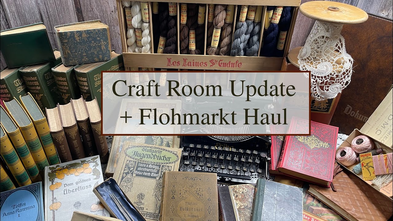 Craft Room Update + Flohmarkt Haul