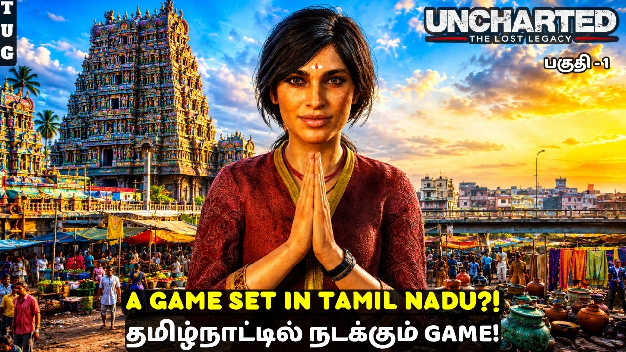 They Speak Tamil in This Game?! 😱 | Uncharted: The Lost Legacy Tamil | Part 1