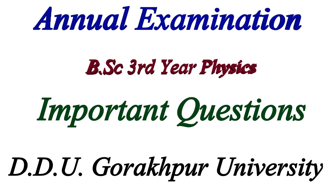 ddu bsc 3rd year physics important questions 2022 || DDUGU & SU || Physics Examination