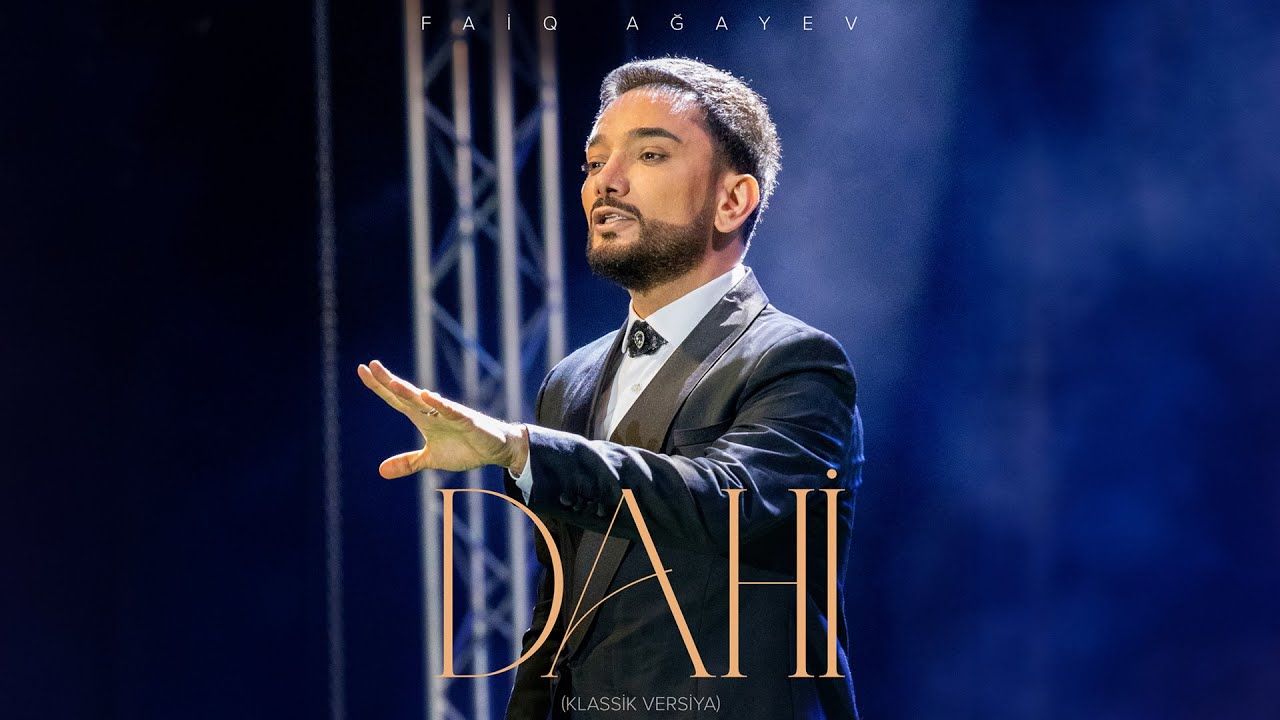 Faiq Ağayev &mdash; Dahi (Klassik Versiya)