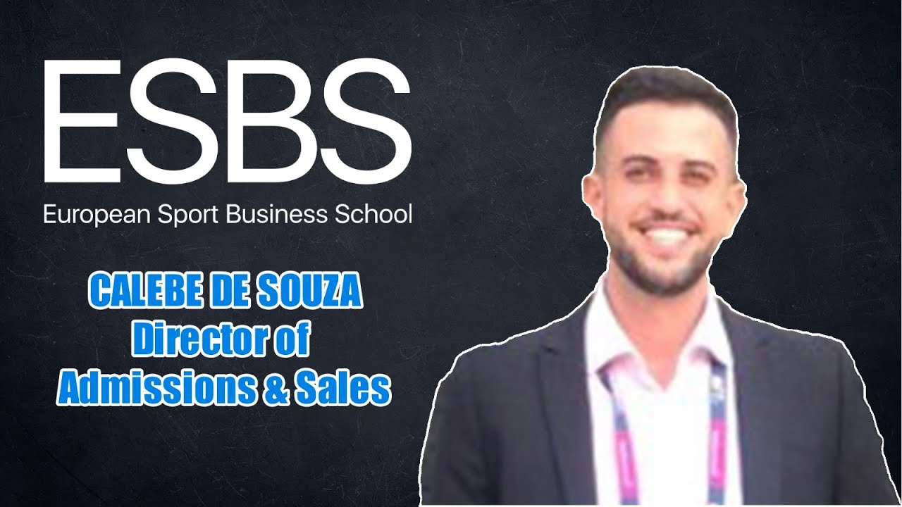 ESBS - European Sports Business School with Calebe de Souza - Podcast!