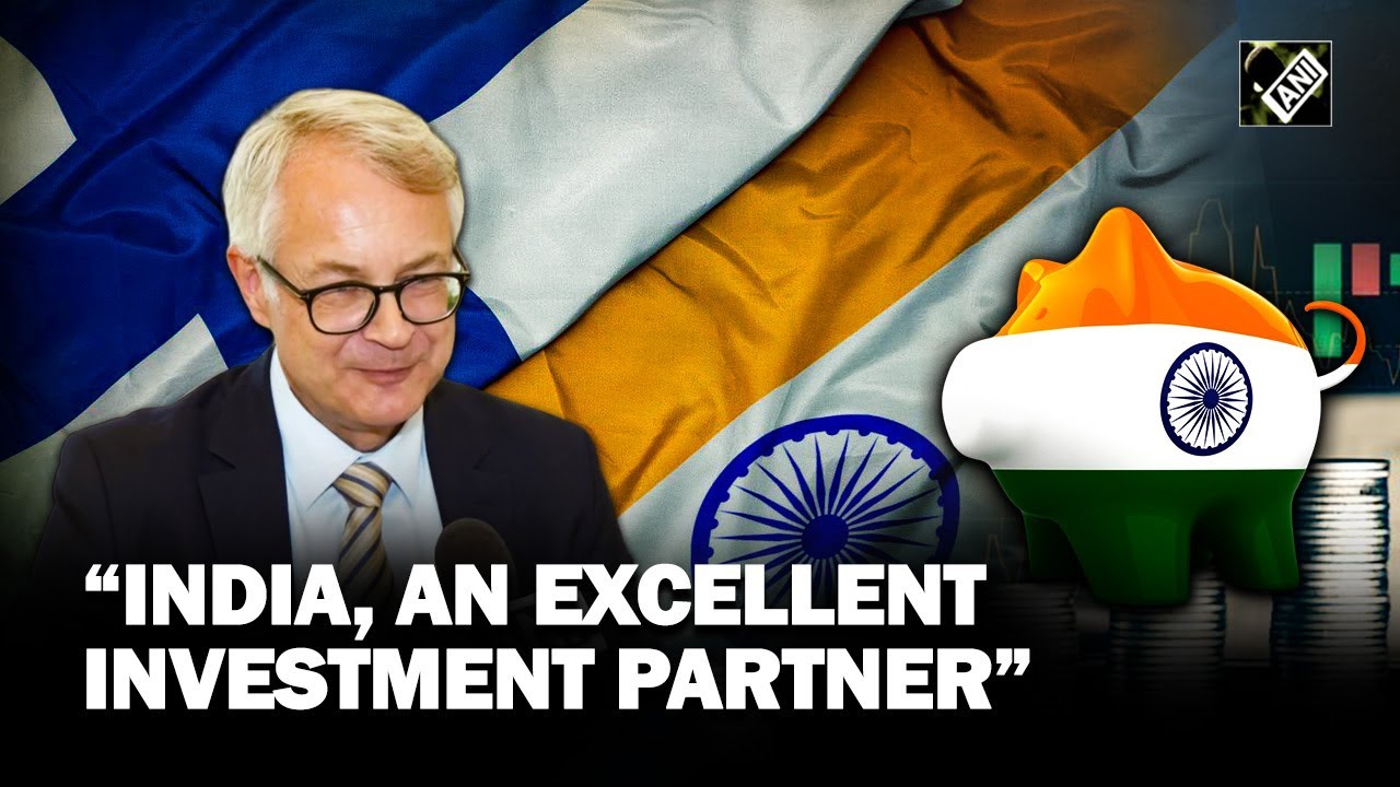 &ldquo;We see India as an excellent investment partner&hellip;&rdquo;, says Finnish Ambassador Kimmo L&auml;hdevirta