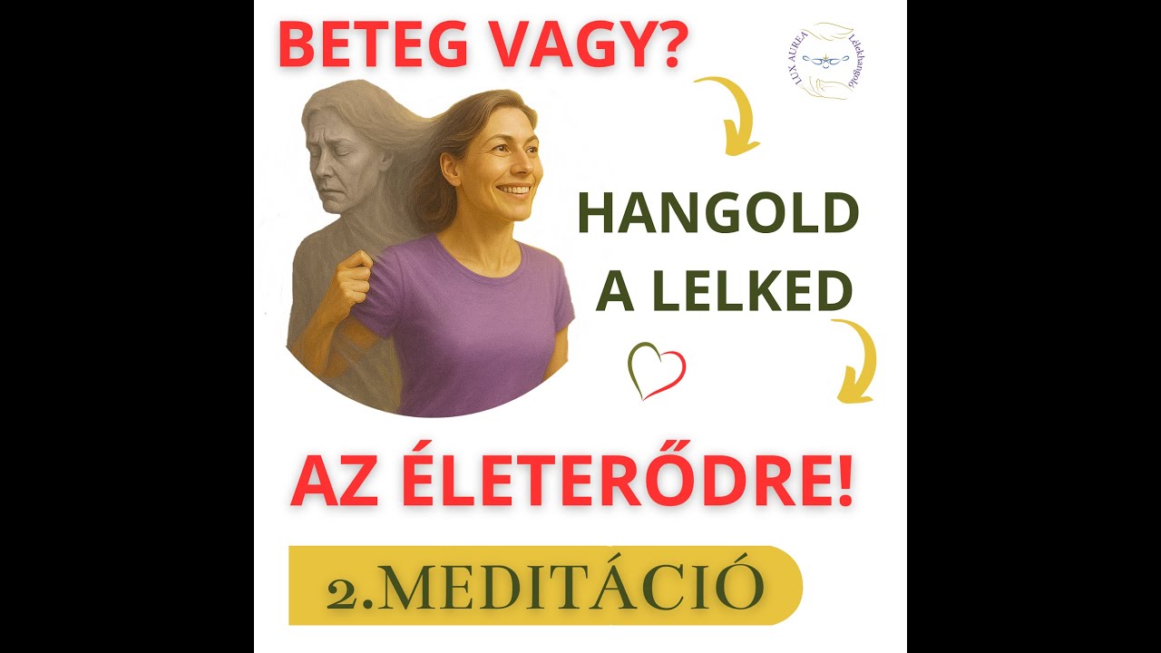 Életerő növelő tréning 3. rész, 2. meditáció