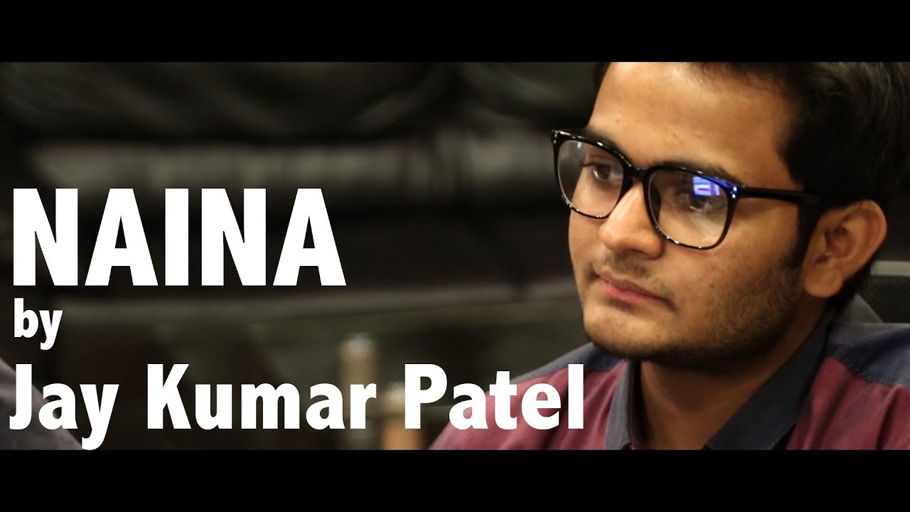 Naina-cover by Jay Kumar Patel JD-dangal-Amir khan-Arijit singh-Pritam
