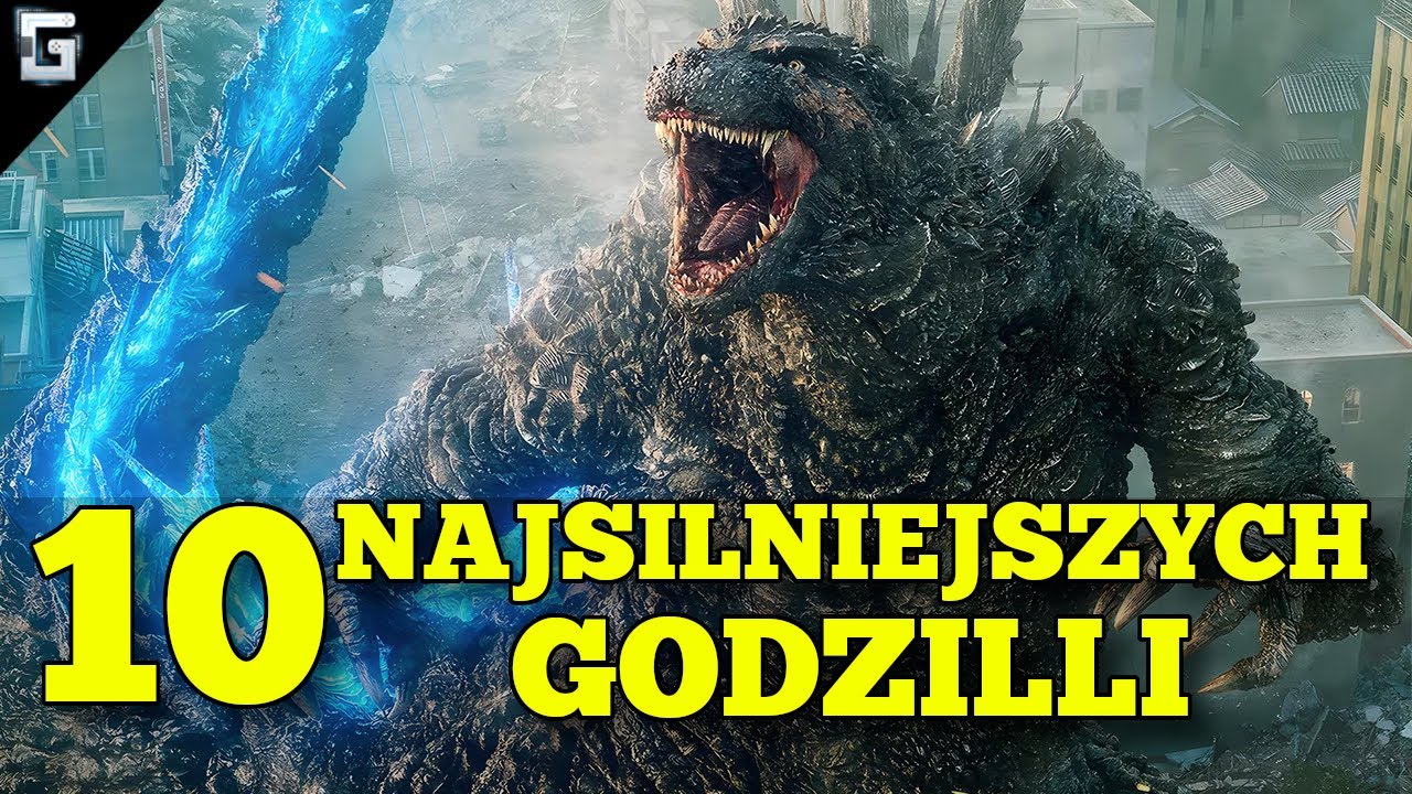10 Najsilniejszych Godzilli
