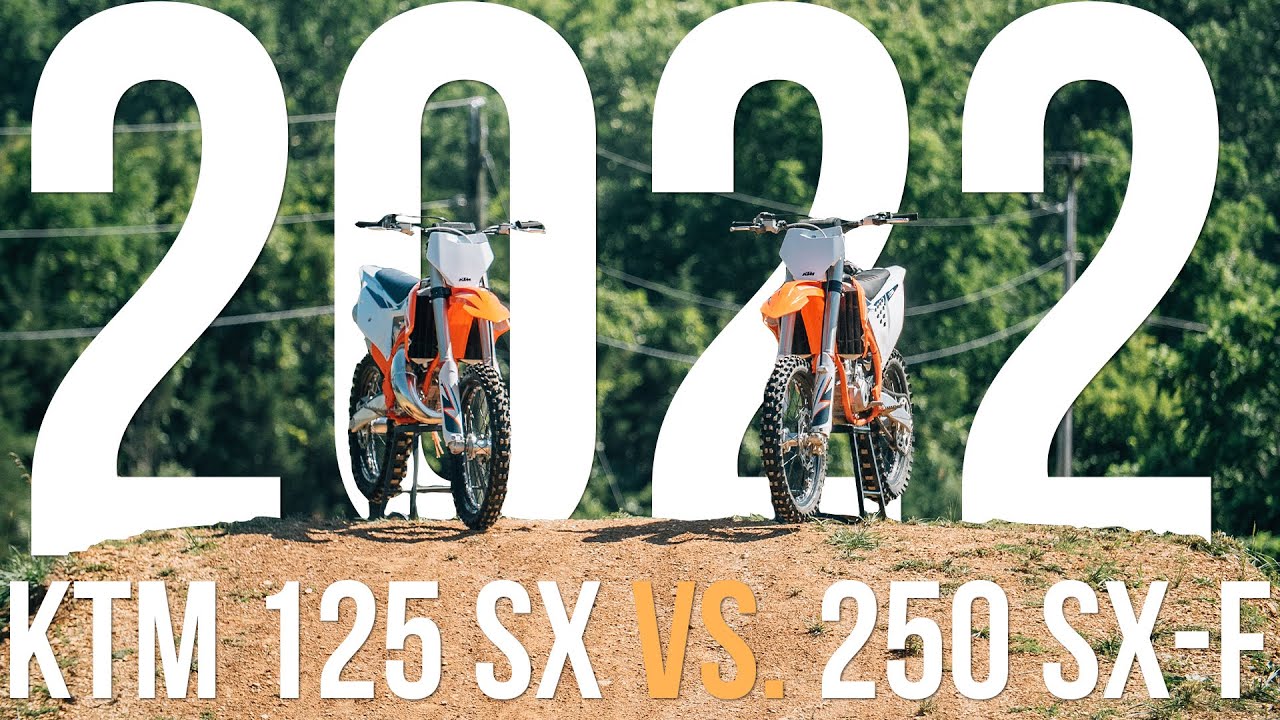 2022 KTM 125 SX против 2022 KTM 250 SXF