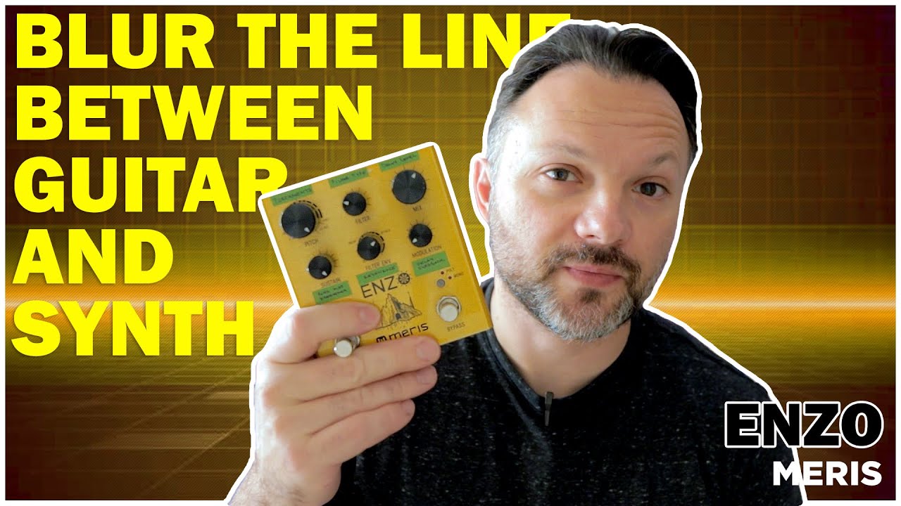 Revolutionize Your Sound with Meris Enzo Synth Pedal