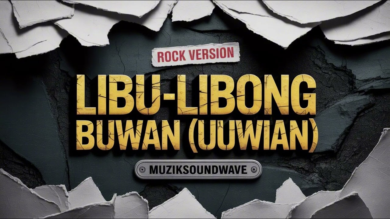 Libu-Libong Buwan (Uuwian) - MuzikSoundWave (Rock Cover)