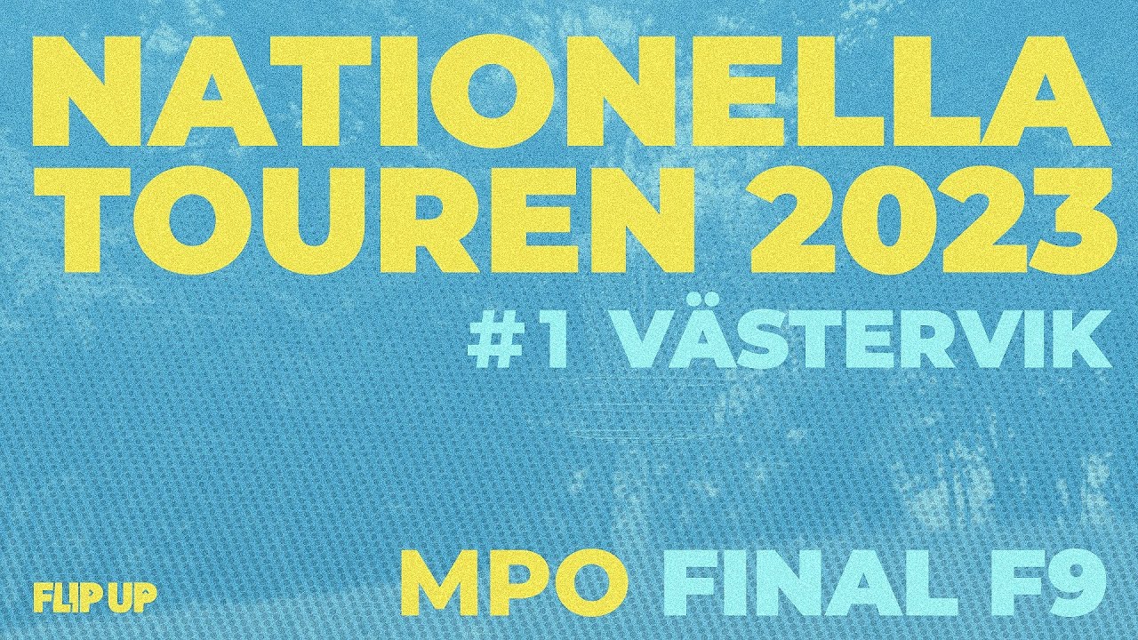 Nationella Touren 2023 - #1 Västervik | MPO R3F9 | Augustsson, Bengtsson, Ålund, Hagman | Flip Up