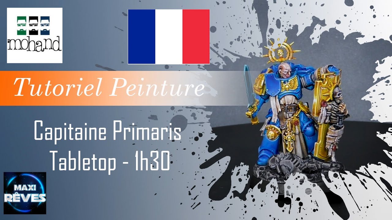 Comment Peindre : Capitaine Primaris Ultramarine ( Indomitus / Warhammer 40000 v9 / Games Workshop )