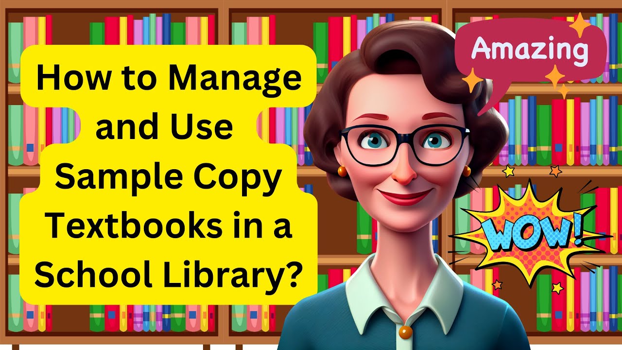 How to Use and Manage Sample Copy Textbooks in Your School Library: A Complete Guide