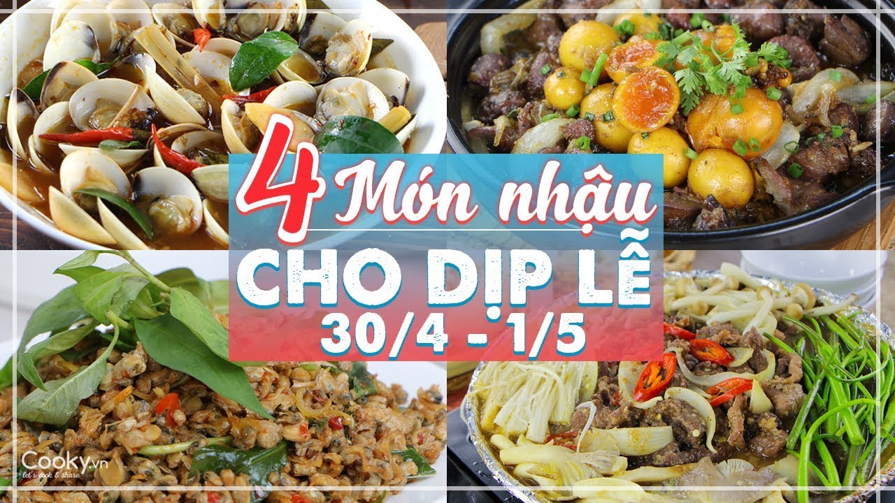 4 M&Oacute;N NHẬU cho dịp lễ 30/4 - 1/5