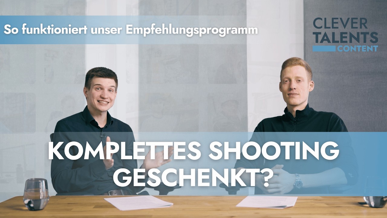 Warum wir dir ein komplettes Shooting schenken! (Das Clever Talents Content-Empfehlungsprogramm)