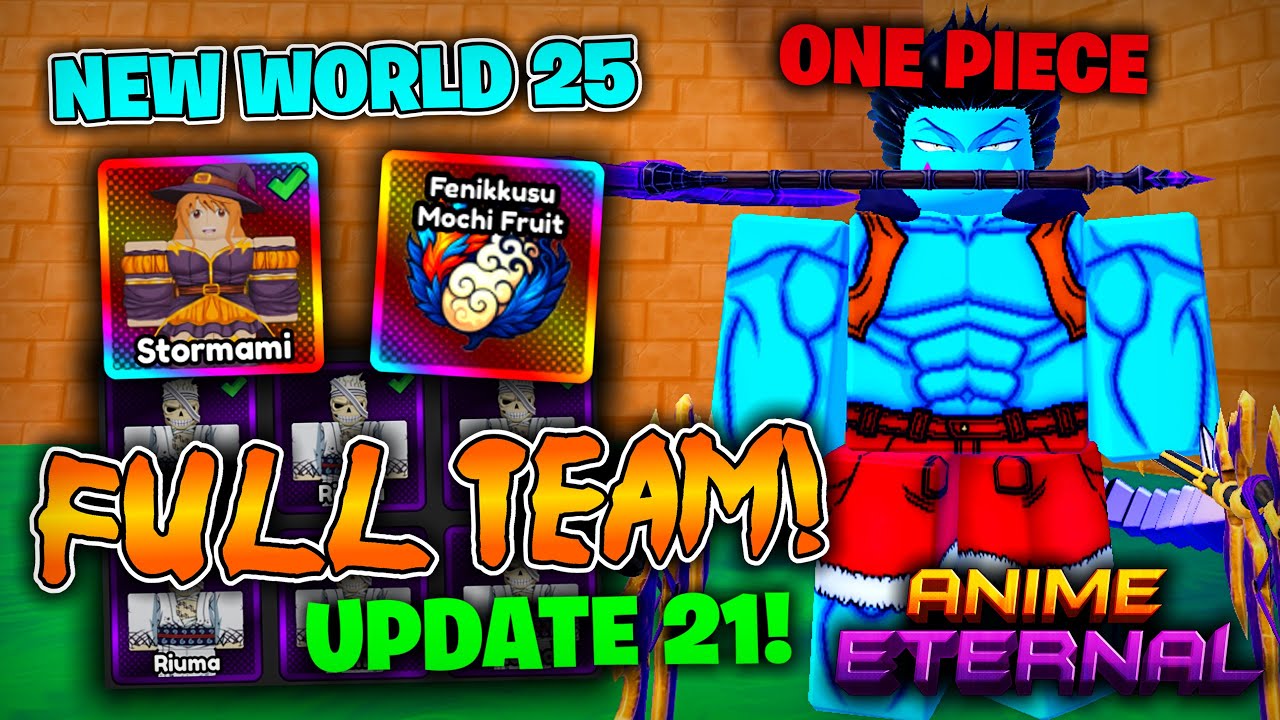 I Unlocked New ONE PIECE World 25! In Anime Eternal Update 21... Getting Full Team [SS] Phantom