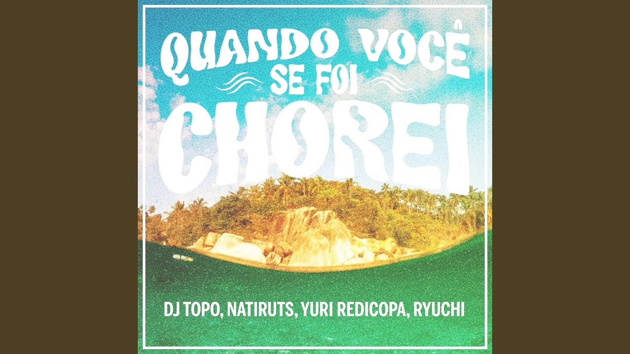 QUANDO VOCÊ SE FOI CHOREI (SORRI, SOU REI)