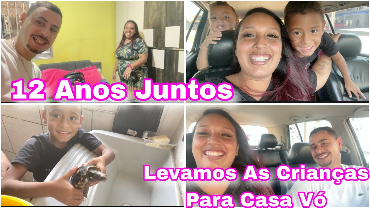 FOMOS COMEMORAR 12 ANOS JUNTOS - LEVAMOS AS CRIANÇAS PARA FICAR COM A VÓ - Carol Gomes 