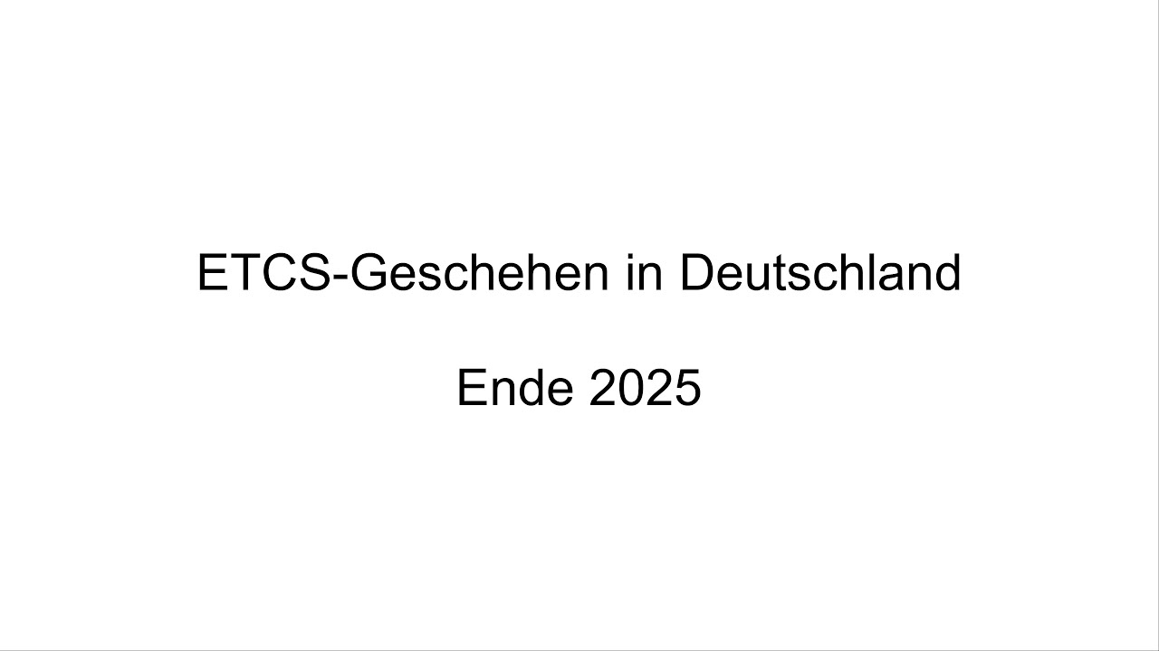 ETCS-Geschehen in Deutschland Ende 2025